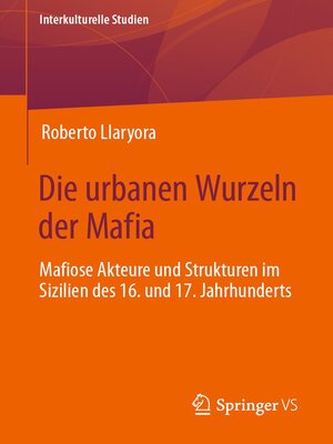 cover image of Die urbanen Wurzeln der Mafia